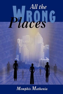 All the Wrong Places book