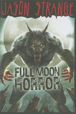 Full Moon Horror by Jason Strange