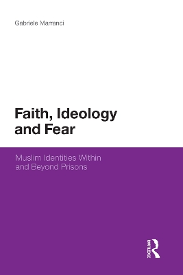 Faith, Ideology and Fear by Gabriele Marranci