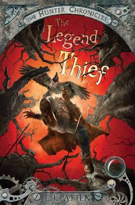 Legend Thief by E. J. Patten