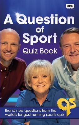 A Question of Sport Quiz Book: Brand new questions from the world's longest running sports quiz by Gareth Edwards