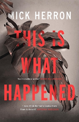 This is What Happened by Mick Herron