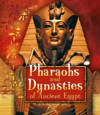 Pharaohs and Dynasties of Ancient Egypt book