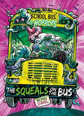 The Squeals on the Bus book