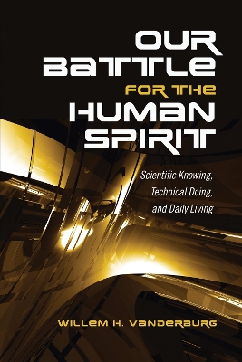 Our Battle for the Human Spirit book