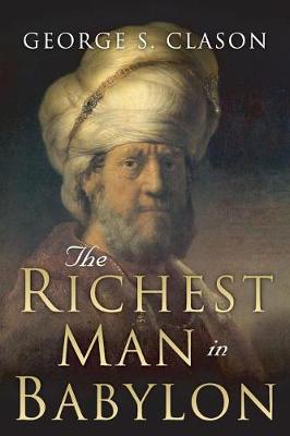 Richest Man in Babylon by George S Clason