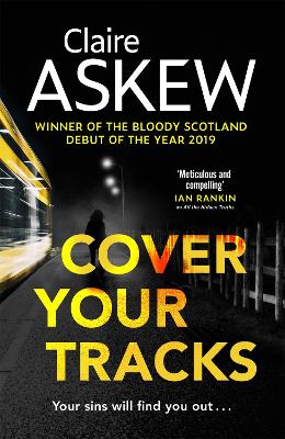 Cover Your Tracks: From the Shortlisted CWA Gold Dagger Author by Claire Askew