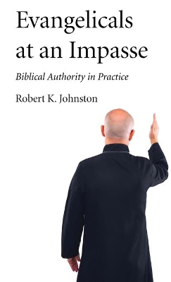Evangelicals at an Impasse book