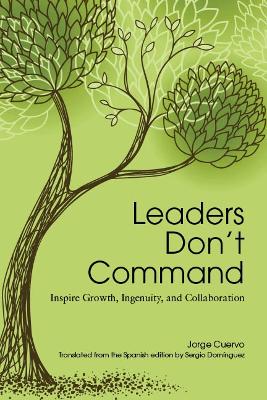 Leaders Don't Command book