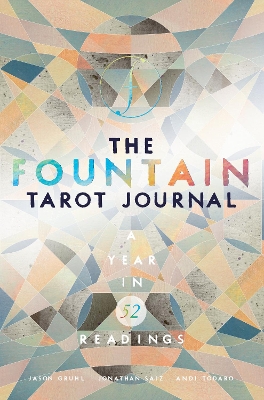The Fountain Tarot Journal: A Year in 52 Readings book