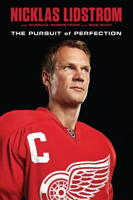 Nicklas Lidstrom: The Pursuit of Perfection book