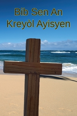 Bib Sen An: Kreyòl Ayisyen by Ron Smith