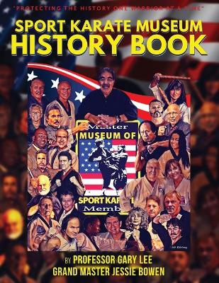 Sport Karate Museum History Book by Gary Lee