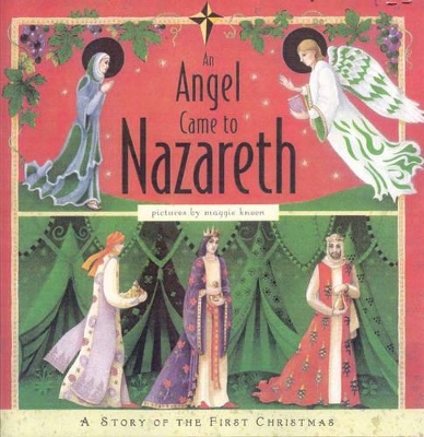 An Angel Came to Nazareth: A Story of the First Christmas book