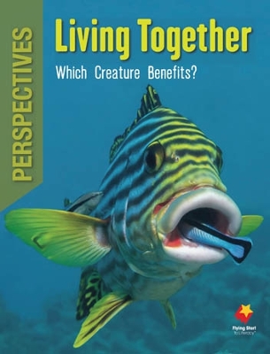 Perspectives: Living Together: Which Creature Benefits? book