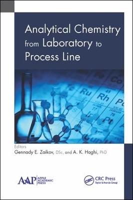 Analytical Chemistry from Laboratory to Process Line by Gennady E. Zaikov