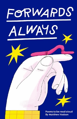 Forwards Always: Poems to be read aloud book