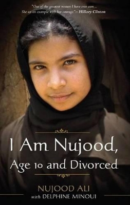 I Am Nujood, Age 10 And Divorced book