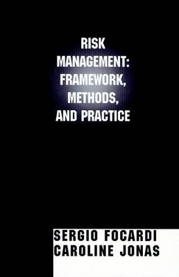 Risk Management: Frameworks, Methods and Practice book