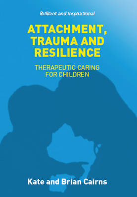 Attachment, Trauma and Resilience book