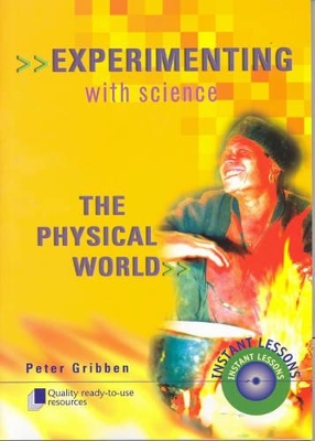Experimenting with Science: The Physical World - Years 7-10 by Peter Gribben