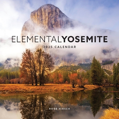 Elemental Yosemite 2025 Calendar book