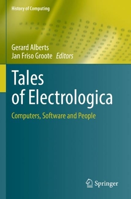 Tales of Electrologica: Computers, Software and People book