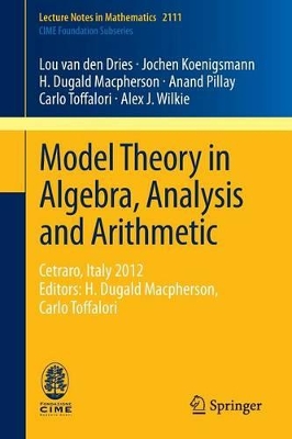 Model Theory in Algebra, Analysis and Arithmetic book