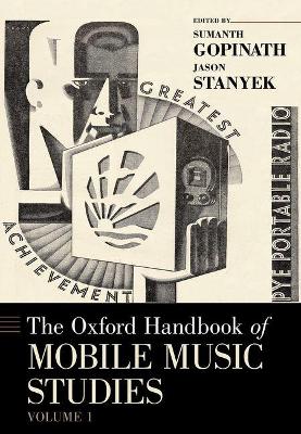 Oxford Handbook of Mobile Music Studies, Volume 1 book