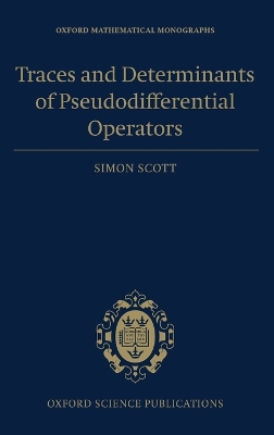 Traces and Determinants of Pseudodifferential Operators book