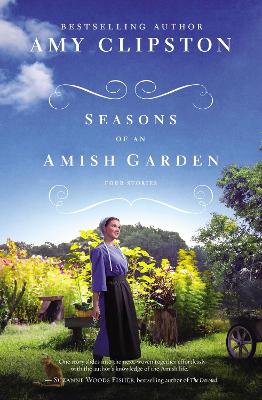 Seasons of an Amish Garden: Four Stories book