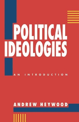 Political Ideologies: An Introduction by Andrew Heywood
