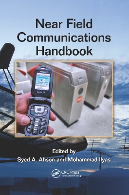 Near Field Communications Handbook by Syed A. Ahson