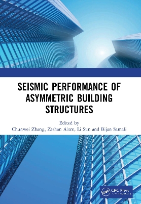 Seismic Performance of Asymmetric Building Structures by Chunwei Zhang