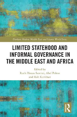 Limited Statehood and Informal Governance in the Middle East and Africa book