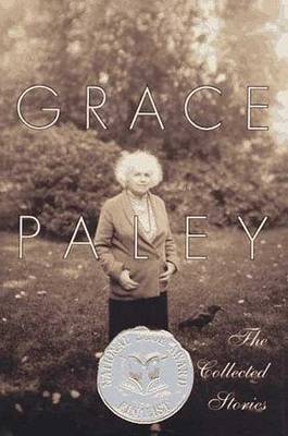 The Collected Stories by Grace Paley