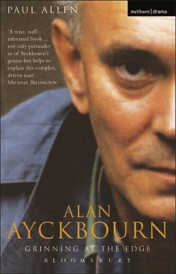 Grinning At The Edge: A Biography of Alan Ayckbourn book