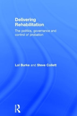 Delivering Rehabilitation by Lol Burke