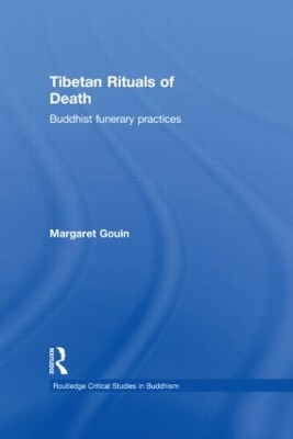 Tibetan Rituals of Death by Margaret Gouin