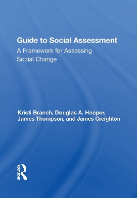 Guide To Social Impact Assessment: A Framework For Assessing Social Change by Kristi Branch