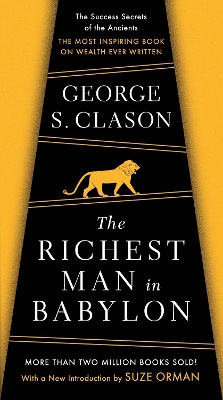 The Richest Man In Babylon by George S Clason