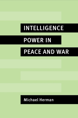 Intelligence Power in Peace and War book