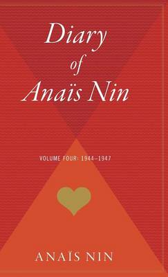 The Diary of Anais Nin V04 1944-1947 by Anais Nin