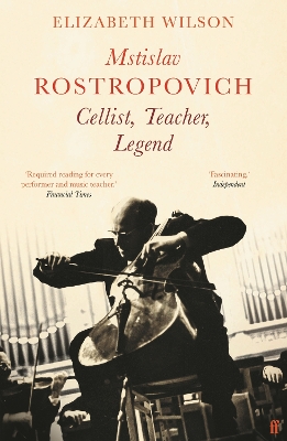 Mstislav Rostropovich: Cellist, Teacher, Legend book