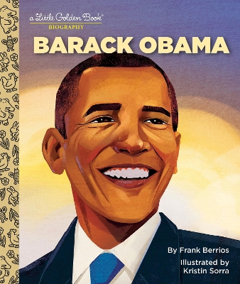 Barack Obama: A Little Golden Book Biography book