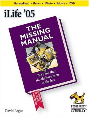 iLife '05: The Missing Manual book