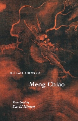 Late Poems of Meng Chiao book