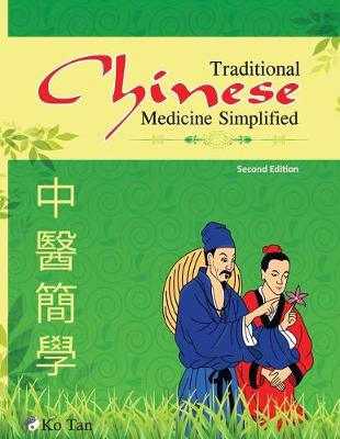 Traditional Chinese Medicine Simplified by Ko Tan