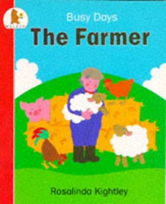 The Farmer by Rosalinda Kightley