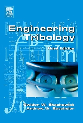 Engineering Tribology by Gwidon Stachowiak